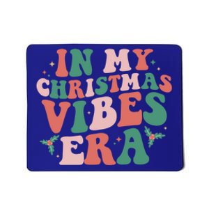 Christmas In My Christmas Vibes Era Xmas Holiday Christmas Cool Gift Mousepad