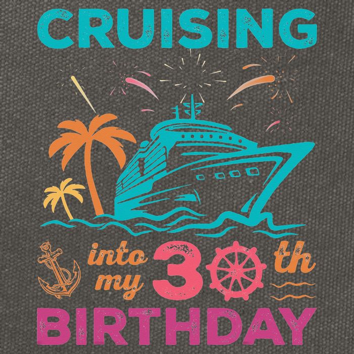 Cruising Into My 30th Birthday Party My Birthday Cruise Cotton Canvas Backpack