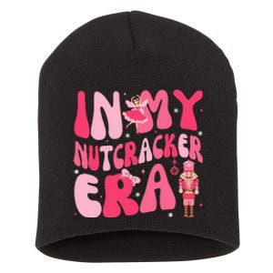 Christmas In My Nutcracker Era Nutcracker Ballet Short Acrylic Beanie