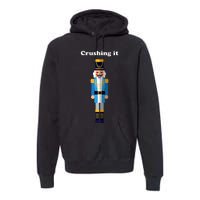 Crushing It Nutcracker Christmas Ugly Sweater Winner Premium Hoodie