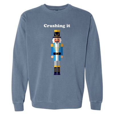 Crushing It Nutcracker Christmas Ugly Sweater Winner Garment-Dyed Sweatshirt