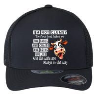 Cow IM Not Clumsy The Floor Just Hates Me The Table Flexfit Unipanel Trucker Cap