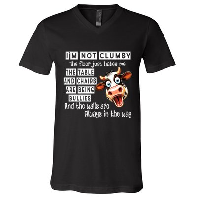 Cow IM Not Clumsy The Floor Just Hates Me The Table V-Neck T-Shirt
