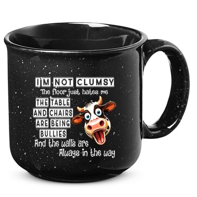 Cow IM Not Clumsy The Floor Just Hates Me The Table 15oz Campfire Ceramic Mug