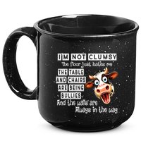 Cow IM Not Clumsy The Floor Just Hates Me The Table 15oz Campfire Ceramic Mug