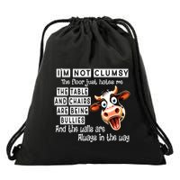 Cow IM Not Clumsy The Floor Just Hates Me The Table Drawstring Bag