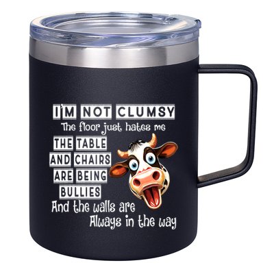 Cow IM Not Clumsy The Floor Just Hates Me The Table 12oz Stainless Steel Coffee Mug