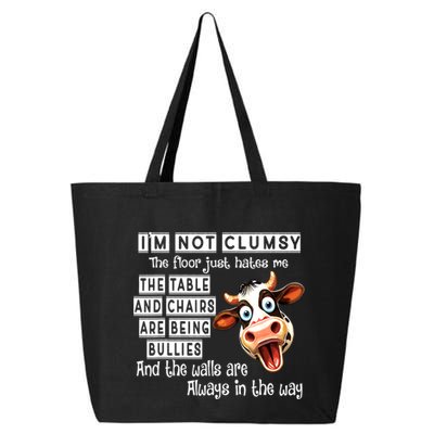 Cow IM Not Clumsy The Floor Just Hates Me The Table 25L Jumbo Tote