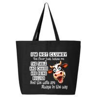 Cow IM Not Clumsy The Floor Just Hates Me The Table 25L Jumbo Tote