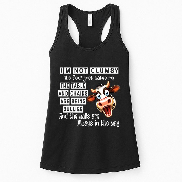 Cow IM Not Clumsy The Floor Just Hates Me The Table Womens Tank Top