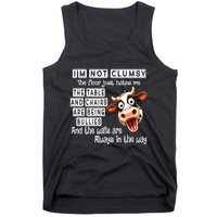 Cow IM Not Clumsy The Floor Just Hates Me The Table Tank Top