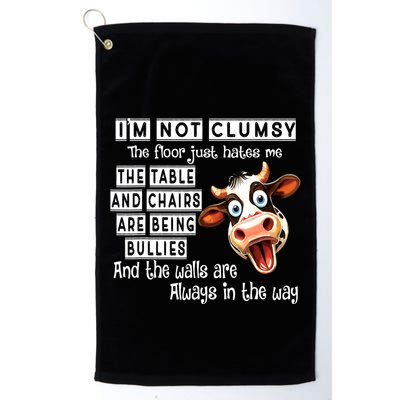 Cow IM Not Clumsy The Floor Just Hates Me The Table Golf Towel