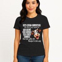 Cow IM Not Clumsy The Floor Just Hates Me The Table Womens T-Shirt