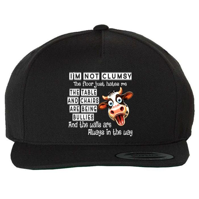 Cow IM Not Clumsy The Floor Just Hates Me The Table Wool Snapback Cap