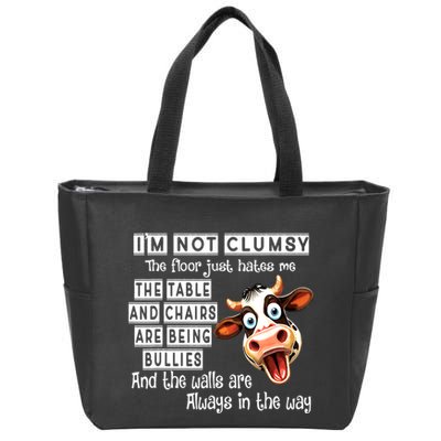 Cow IM Not Clumsy The Floor Just Hates Me The Table Zip Tote Bag