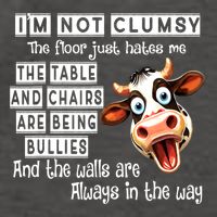 Cow IM Not Clumsy The Floor Just Hates Me The Table Vector Backpack