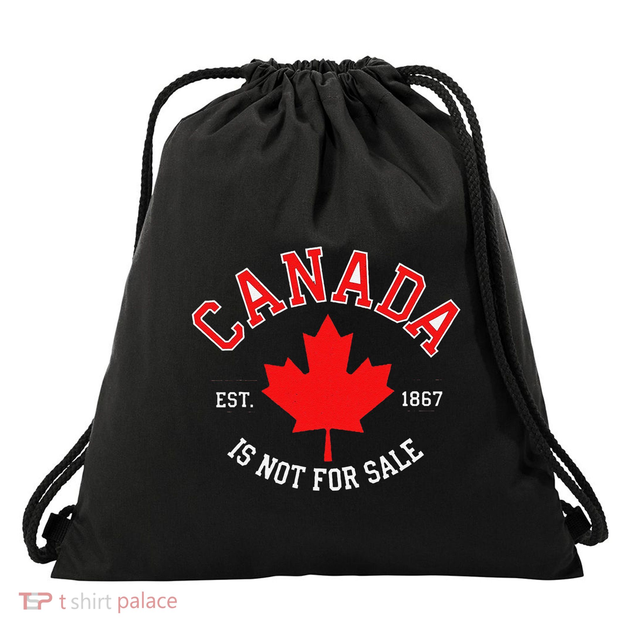Canada Is Not For Sale Drawstring Bag