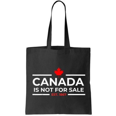 Canada Is Not For Sale 1867 Funny Bag
