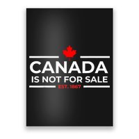 Canada Is Not For Sale 1867 Funny Poster