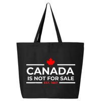 Canada Is Not For Sale 1867 Funny 25L Jumbo Tote