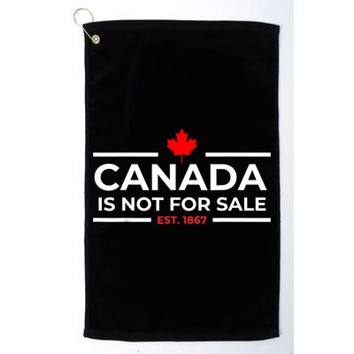 Canada Is Not For Sale 1867 Funny Golf Towel