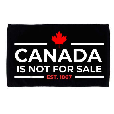 Canada Is Not For Sale 1867 Funny Microfiber Hand Towel