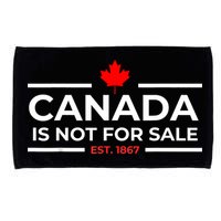 Canada Is Not For Sale 1867 Funny Microfiber Hand Towel