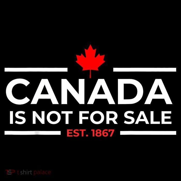 Canada Is Not For Sale 1867 Funny Visor