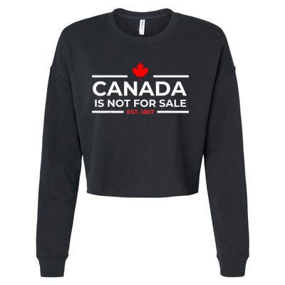Canada Is Not For Sale 1867 Funny Cropped Pullover Crew