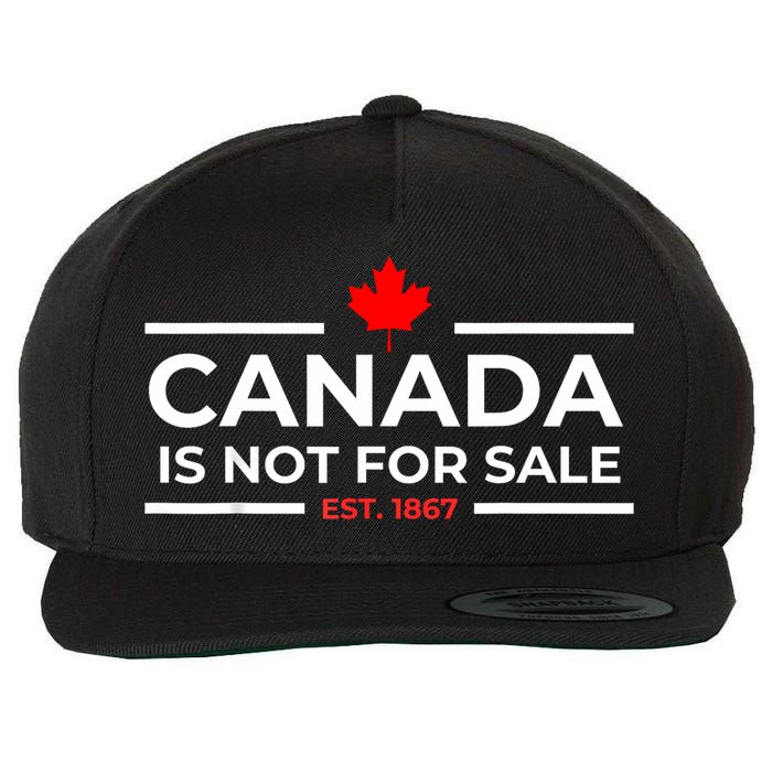 Canada Is Not For Sale 1867 Funny Wool Snapback Cap