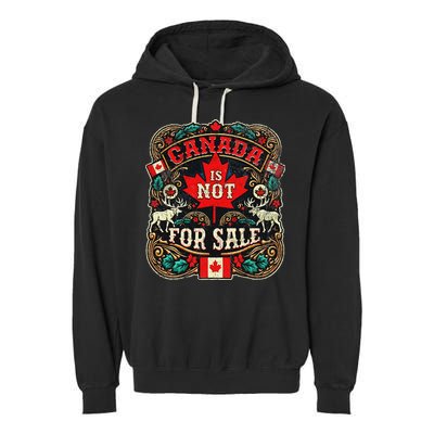 Canada Is Not For Sale Est. 1867 Proud Canadian Garment-Dyed Fleece Hoodie