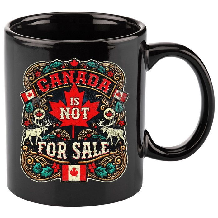Canada Is Not For Sale Est. 1867 Proud Canadian 11oz C Handle Ceramic Mug