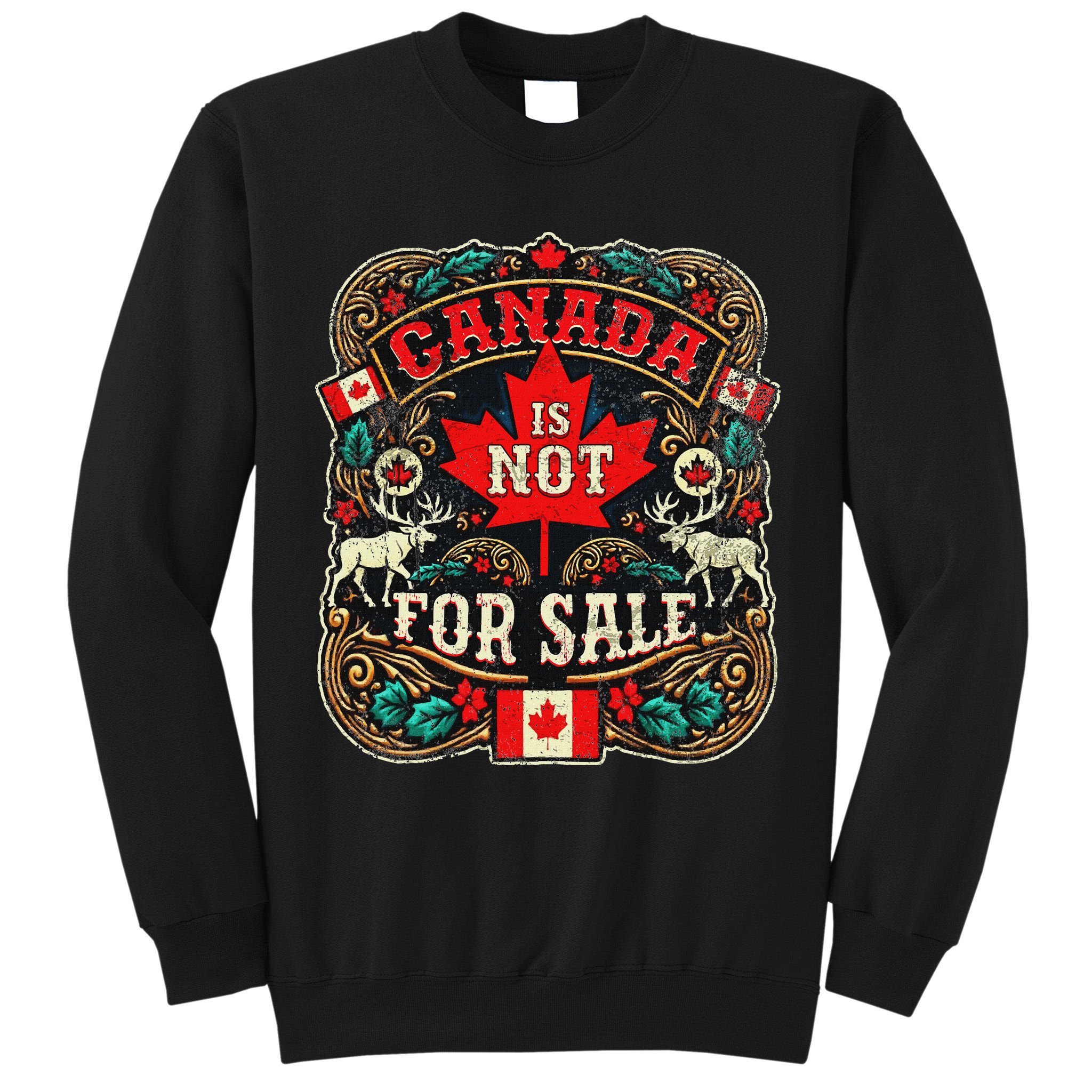 Canada Is Not For Sale Est. 1867 Proud Canadian Tall Sweatshirt