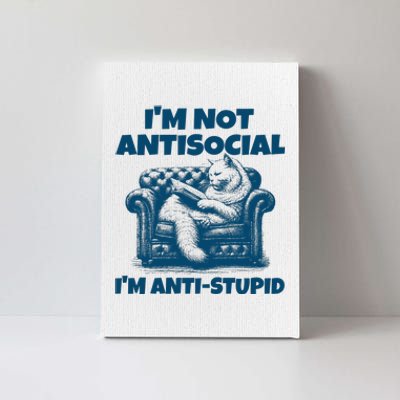 Cat Im Not Antisocial Im Anti Stupid Blue Canvas