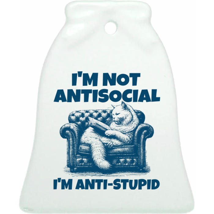 Cat Im Not Antisocial Im Anti Stupid Blue Ceramic Bell Ornament