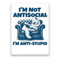 Cat Im Not Antisocial Im Anti Stupid Blue Poster