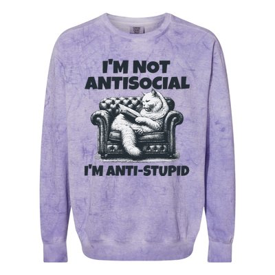 Cat Im Not Antisocial Im Anti Stupid Bw Colorblast Crewneck Sweatshirt