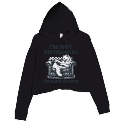 Cat Im Not Antisocial Im Anti Stupid Bw Crop Fleece Hoodie