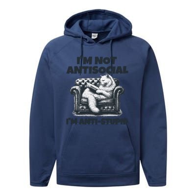 Cat Im Not Antisocial Im Anti Stupid Bw Performance Fleece Hoodie