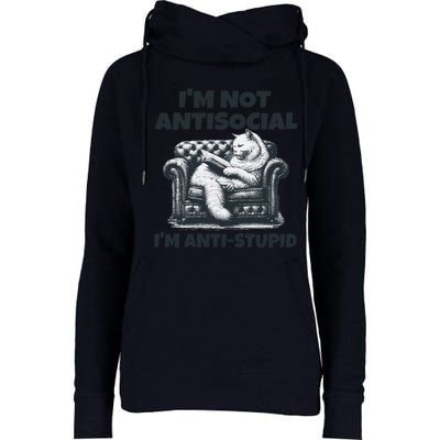 Cat Im Not Antisocial Im Anti Stupid Bw Womens Funnel Neck Pullover Hood