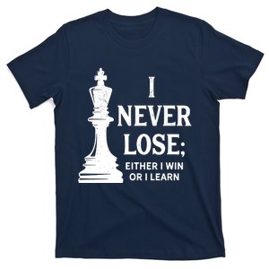 Chess I Never Lose Either I Win Or I Learn Chess Player T-Shirt