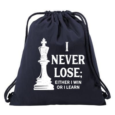 Chess I Never Lose Either I Win Or I Learn Chess Player Drawstring Bag