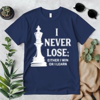 Chess I Never Lose Either I Win Or I Learn Chess Player Premium T-Shirt