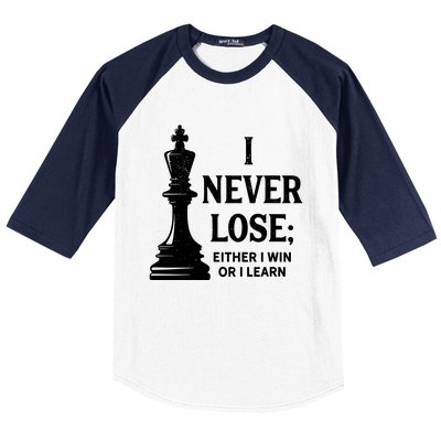 Chess I Never Lose Either I Win Or I Learn Chess Player Baseball Sleeve Shirt