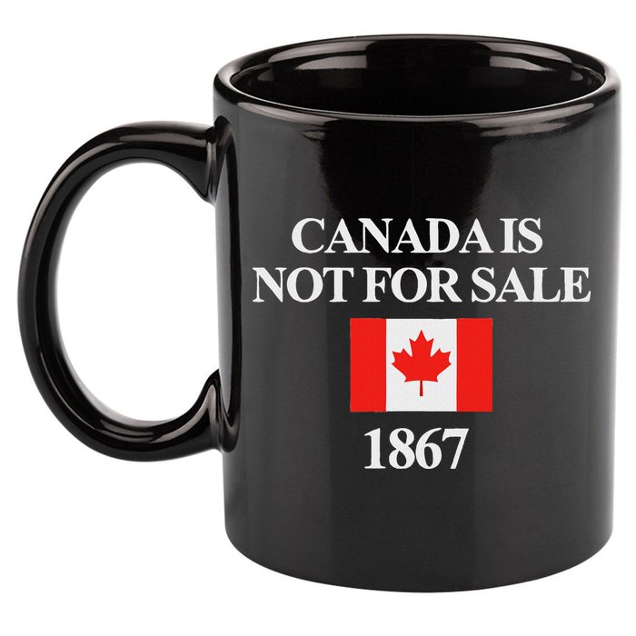 Canada Is Not For Sale 1867 11oz C Handle Ceramic Mug