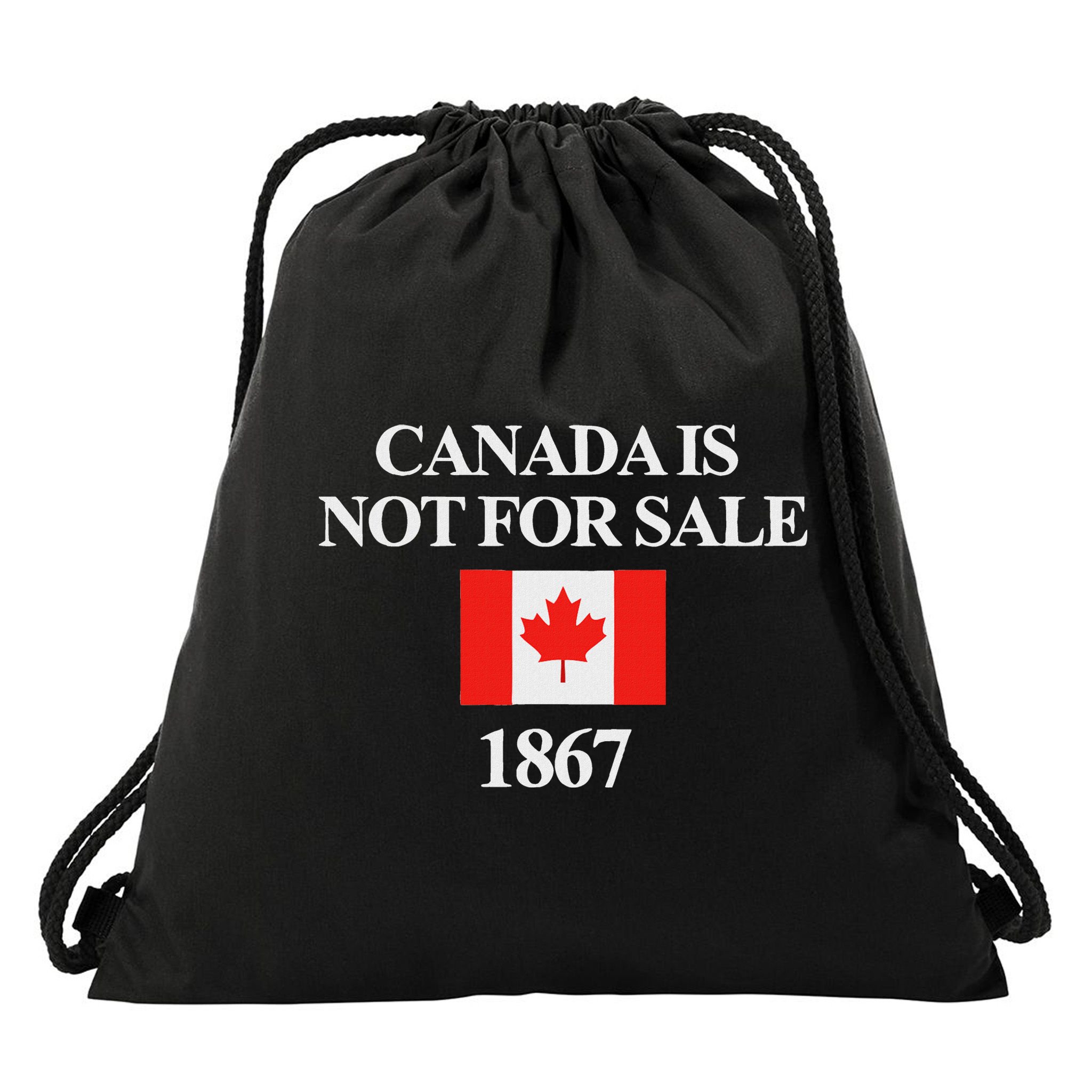 Canada Is Not For Sale 1867 Drawstring Bag