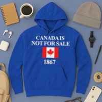 Canada Is Not For Sale 1867 Hoodie
