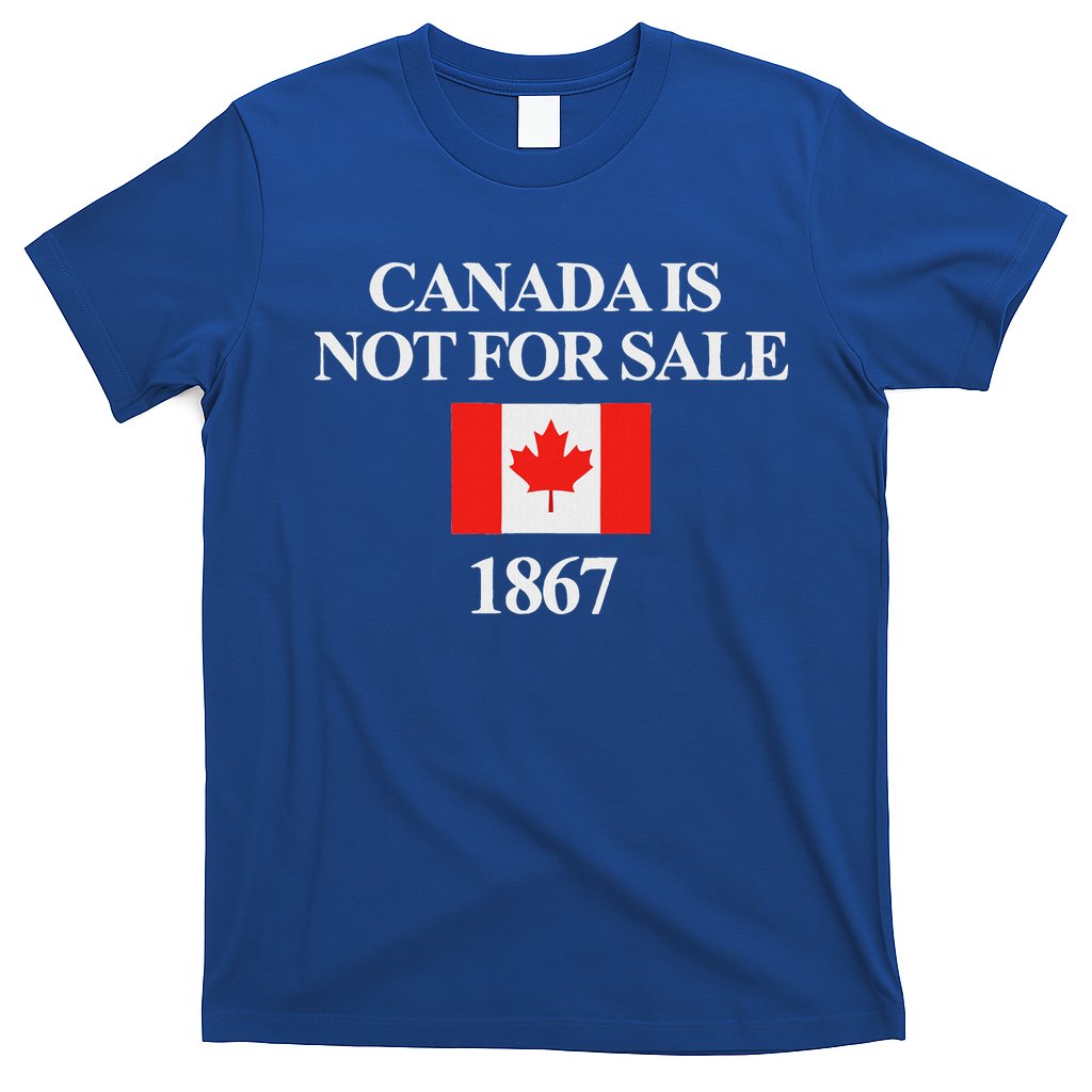 Canada Is Not For Sale 1867 T-Shirt
