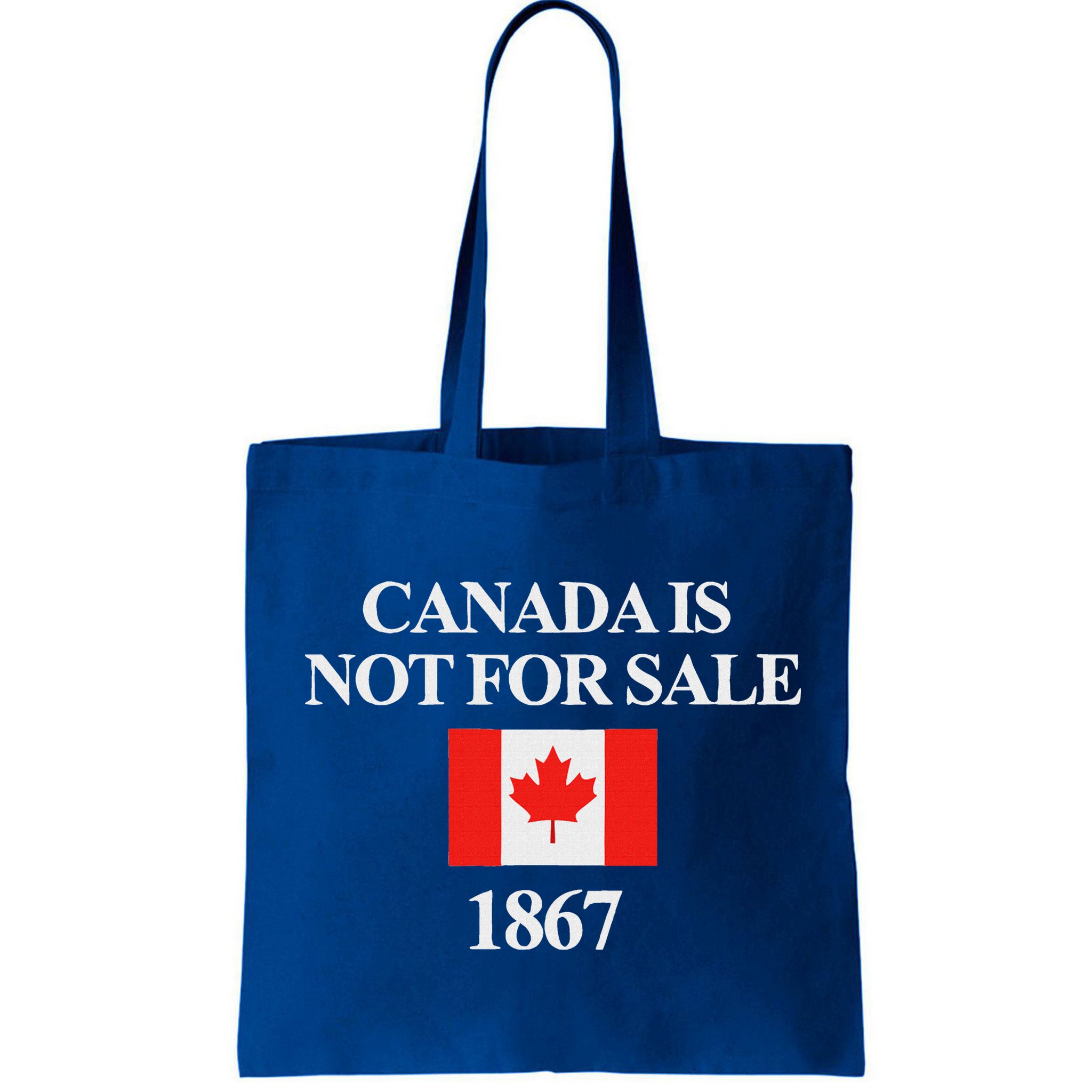 Canada Is Not For Sale 1867 Bag