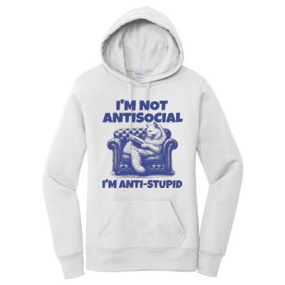 Cute Im Not Anti Social Im Anti Stupid Women's Pullover Hoodie